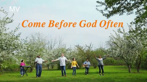 Come Before God Often