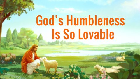 God’s Humbleness Is So Lovable