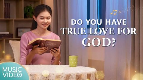 Do You Have True Love For God?