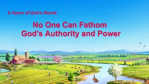 No One Can Fathom God’s Authority And Power