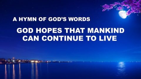 God Hopes That Mankind Can Continue To Live