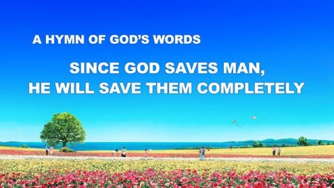 Since God Saves Man, He Will Save Them Completely